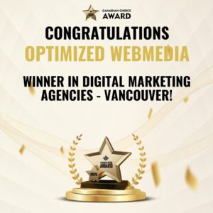 Optimized Webmedia Wins 2026 Canadian Choice Award: Vancouver's #1 Digital Marketing Agency
